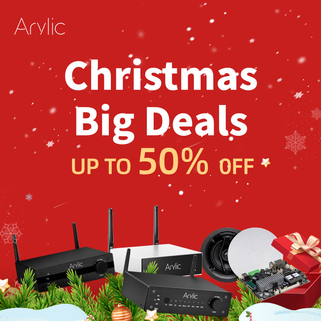 Arylic Christmas Big Deals up to 50% Off