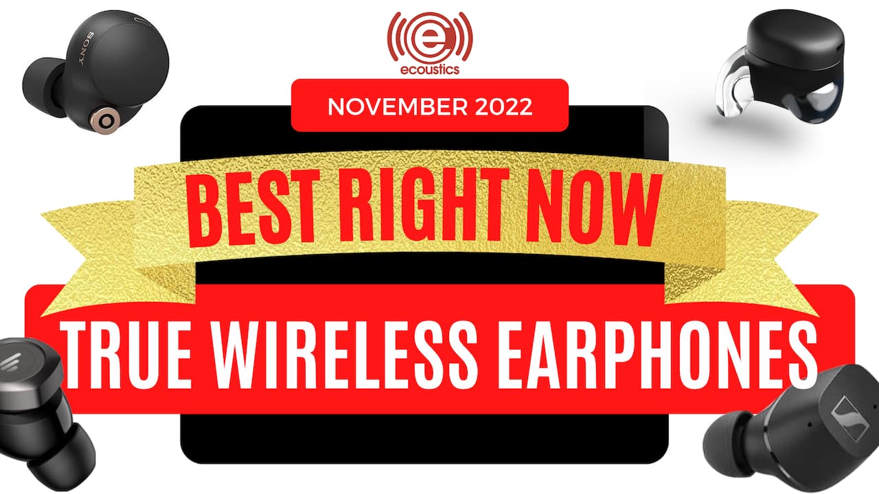 Best True Wireless Earphones 2022