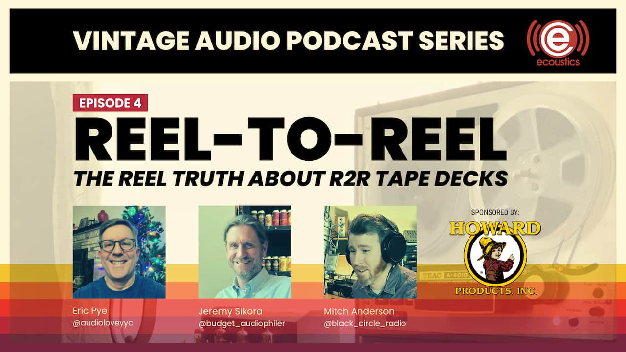Vintage Audio Reel-to-Reel Podcast Episode 4 of 7